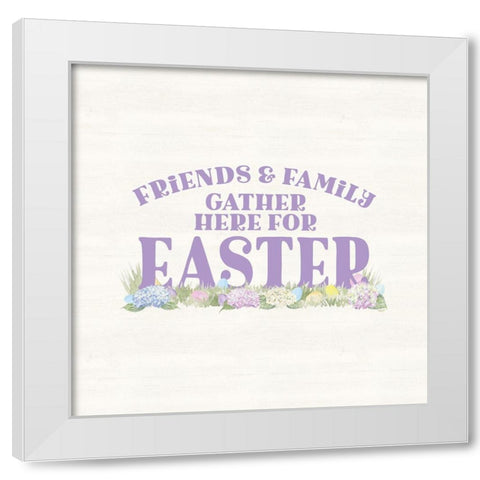 Farmhouse  Easter Sentiment III-Gather White Modern Wood Framed Art Print by Reed, Tara