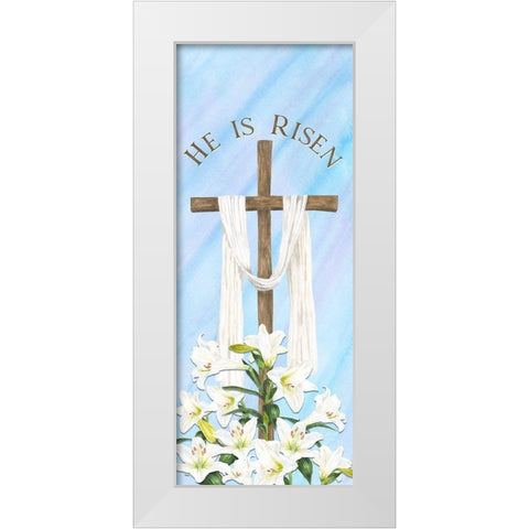 He  is Risen vertical II-Risen White Modern Wood Framed Art Print by Reed, Tara