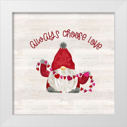 Valentine  Gnomes I-Choose Love White Modern Wood Framed Art Print by Reed, Tara