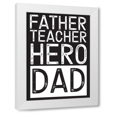 Fathers Day Sentiment portrait black White Modern Wood Framed Art Print by Reed, Tara