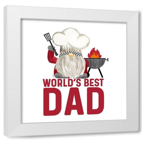 Fathers Day Gnome Grill-Worlds Best White Modern Wood Framed Art Print by Reed, Tara