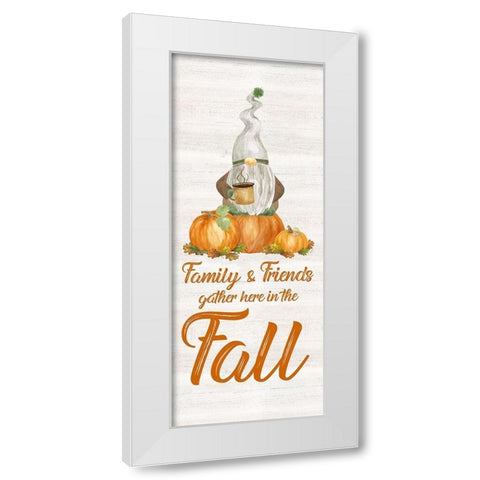 Fall Gnomes Sentiment vertical I-Family and Friends White Modern Wood Framed Art Print by Reed, Tara