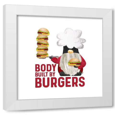 Gnome Grill Masters sentiment I-Built by Burgers White Modern Wood Framed Art Print by Reed, Tara