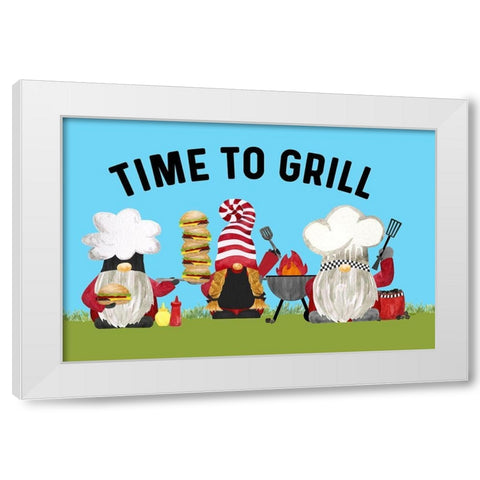 Gnome Grill Masters sentiment landscape II-Time to Grill White Modern Wood Framed Art Print by Reed, Tara