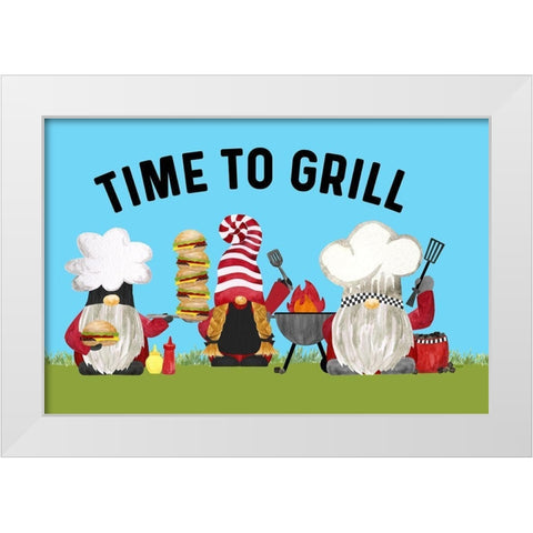 Gnome Grill Masters sentiment landscape II-Time to Grill White Modern Wood Framed Art Print by Reed, Tara