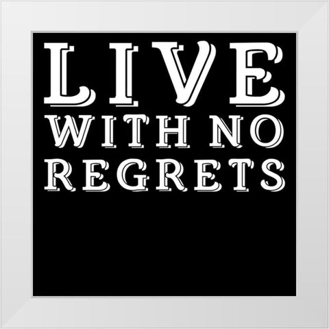 In Black And White Sentiment III-No Regrets White Modern Wood Framed Art Print by JC Designs