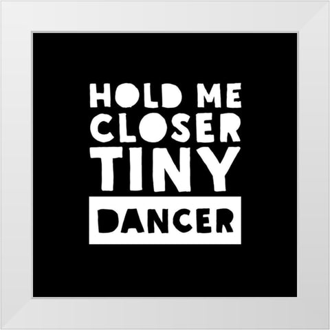 In Black And White Music III-Tiny Dancer White Modern Wood Framed Art Print by JC Designs