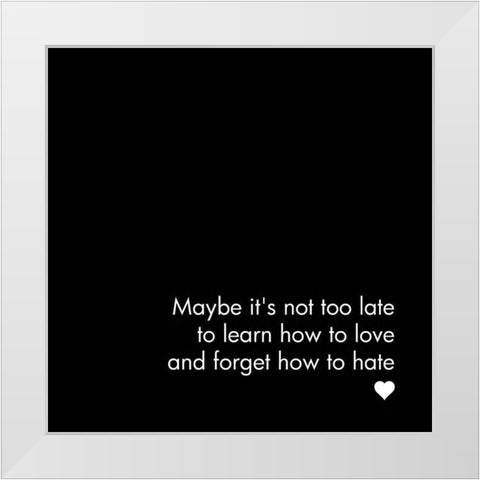 In Black And White Music VII-Not Too Late White Modern Wood Framed Art Print by JC Designs