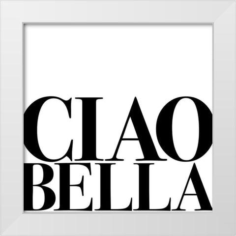 In Black And White Travel I-Ciao White Modern Wood Framed Art Print by JC Designs