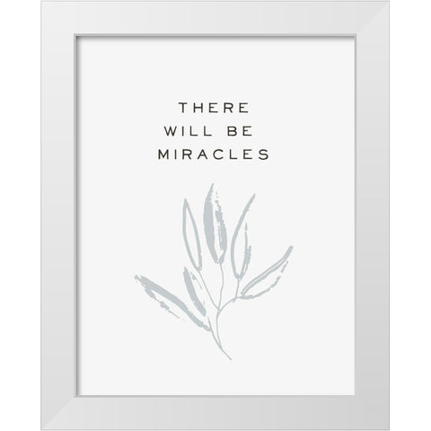 Serene Sentiment IV-Miracles White Modern Wood Framed Art Print by HM Design