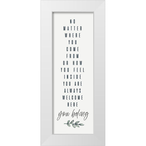 Simple Nature VI-You Belong White Modern Wood Framed Art Print by HM Design