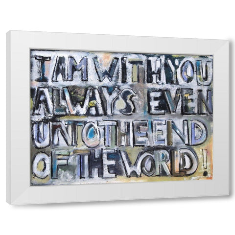 I Am With You White Modern Wood Framed Art Print by Marie, Susanne