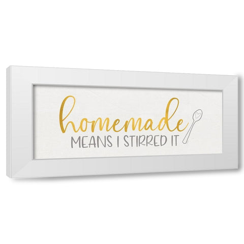 Kitchen Art panel V-Homemade Means White Modern Wood Framed Art Print by Reed, Tara