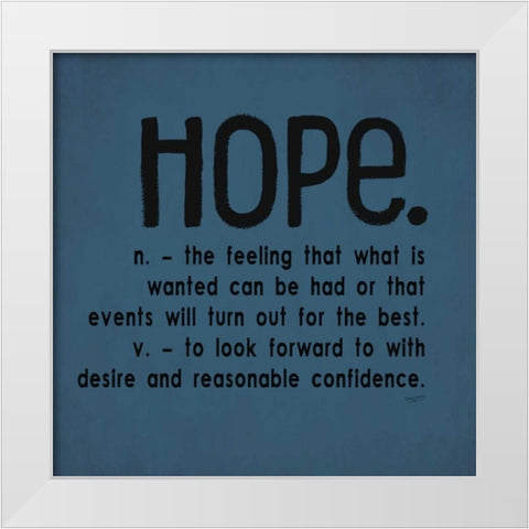 Definitions-Hope III White Modern Wood Framed Art Print by Reed, Tara