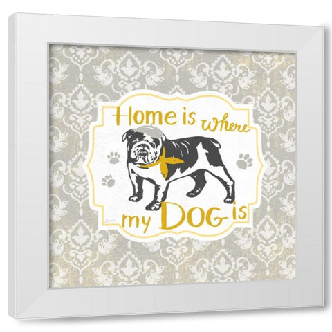 Home Is Where My Dog Is White Modern Wood Framed Art Print by Ferri, Stefania