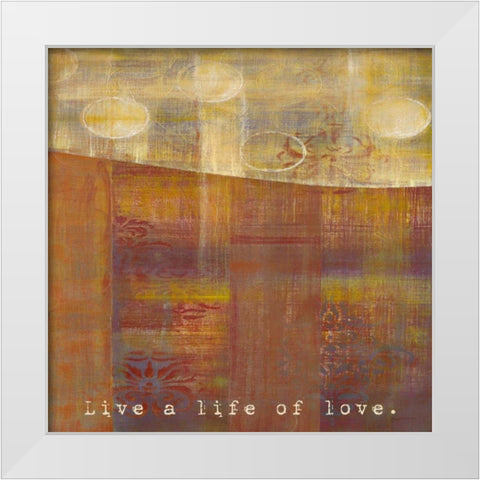 Bombay Silk Live Life White Modern Wood Framed Art Print by Dascher, Dennis