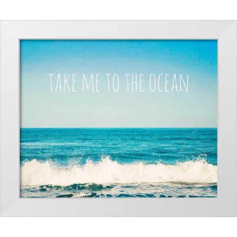Take Me To The Ocean White Modern Wood Framed Art Print by Susannah Tucker Photography