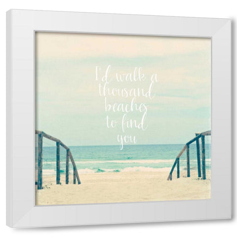 Id Walk a thousand Beaches White Modern Wood Framed Art Print by Susannah Tucker Photography