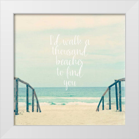 Id Walk a thousand Beaches White Modern Wood Framed Art Print by Susannah Tucker Photography