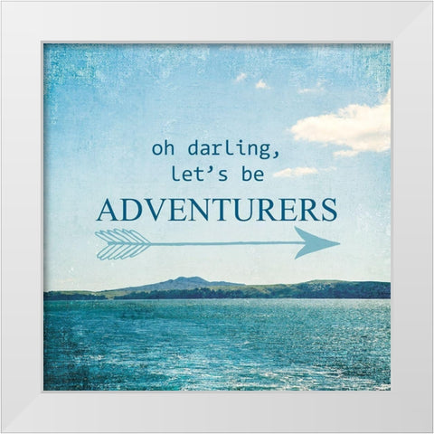 Lets Be Adventurers White Modern Wood Framed Art Print by Susannah Tucker Photography