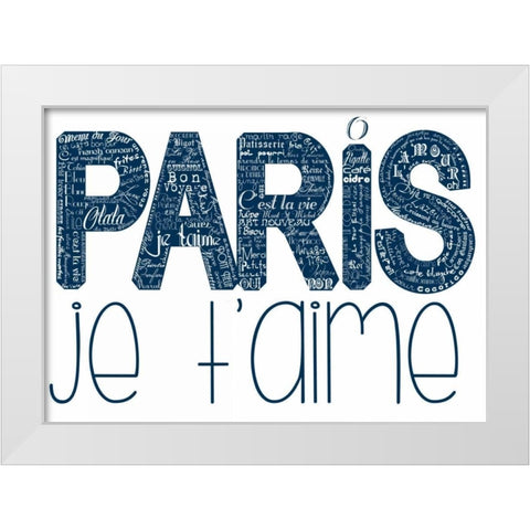 As The French Say-Blue Paris White Modern Wood Framed Art Print by De Lauzun, Marion