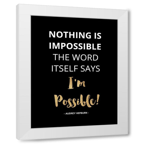 Nothing Is Impossible, Gold White Modern Wood Framed Art Print by Z Studio