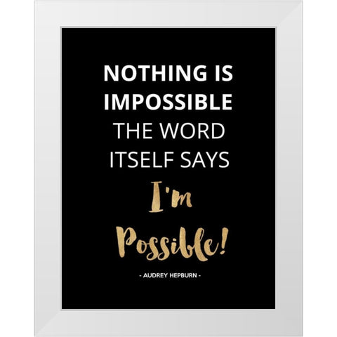 Nothing Is Impossible, Gold White Modern Wood Framed Art Print by Z Studio