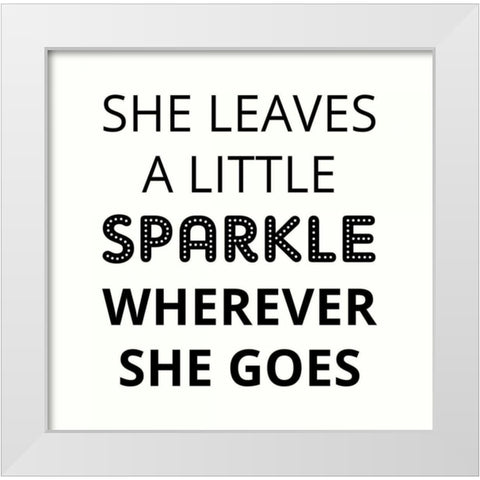 She Leaves A Little Sparkle White Modern Wood Framed Art Print by Z Studio