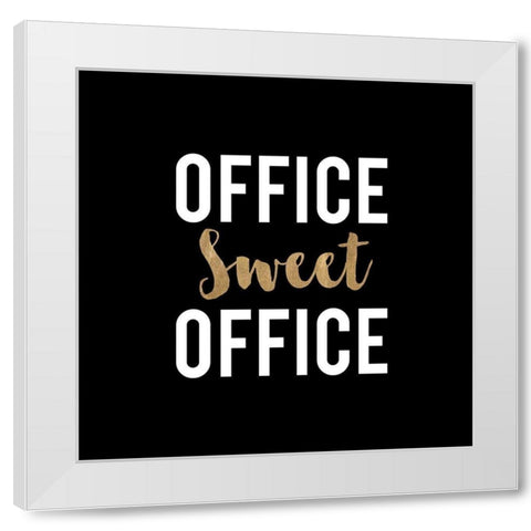 Office Sweet Office White Modern Wood Framed Art Print by Z Studio