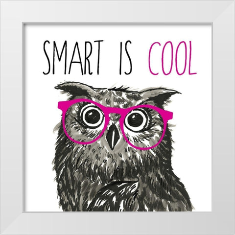 Smart Is Cool Owl White Modern Wood Framed Art Print by Dos Santos, Bella