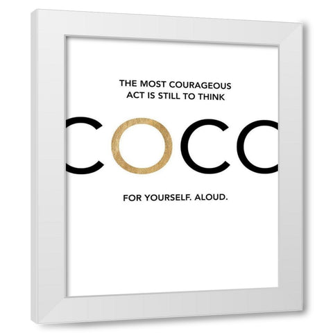Coco - Think For Yourself White Modern Wood Framed Art Print by Dos Santos, Bella