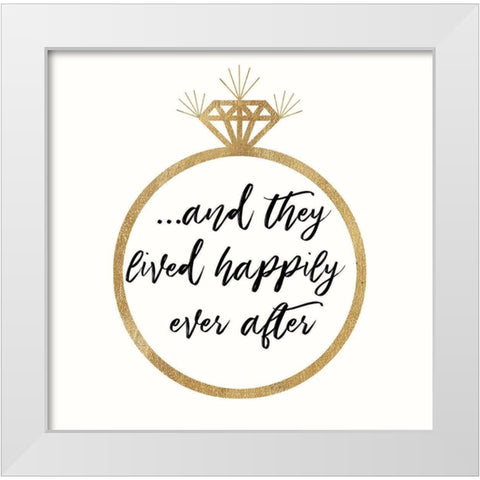 Happily Ever After White Modern Wood Framed Art Print by Dos Santos, Bella