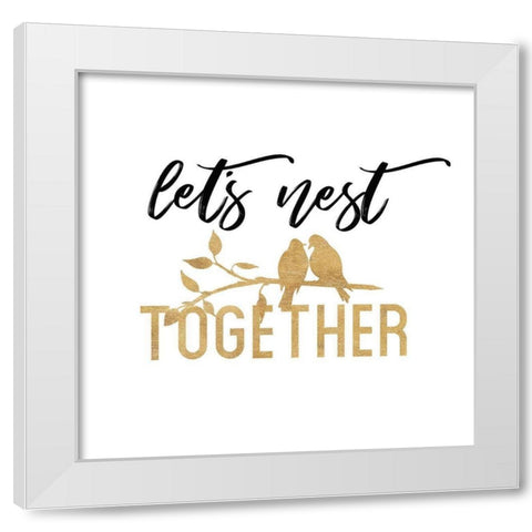 Lets Nest White Modern Wood Framed Art Print by Dos Santos, Bella
