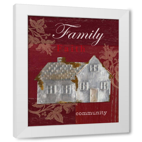 Family - Faith - Community White Modern Wood Framed Art Print by Appleman, Sam