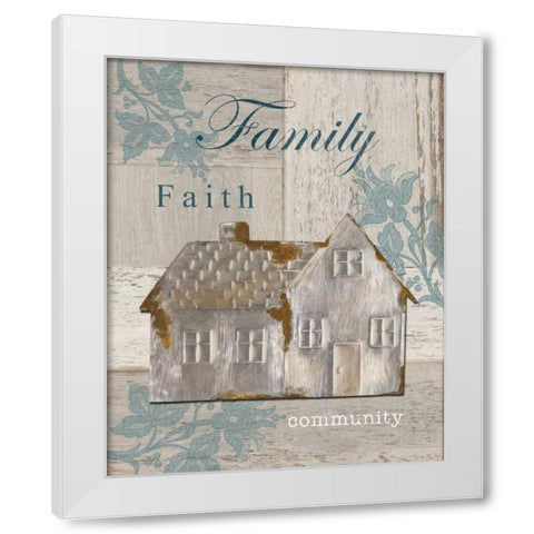 Family - Faith - Community White Modern Wood Framed Art Print by Appleman, Sam