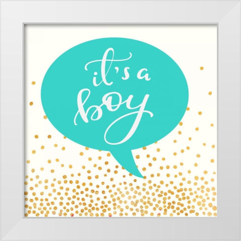 Its A Boy White Modern Wood Framed Art Print by Taylor, Evangeline