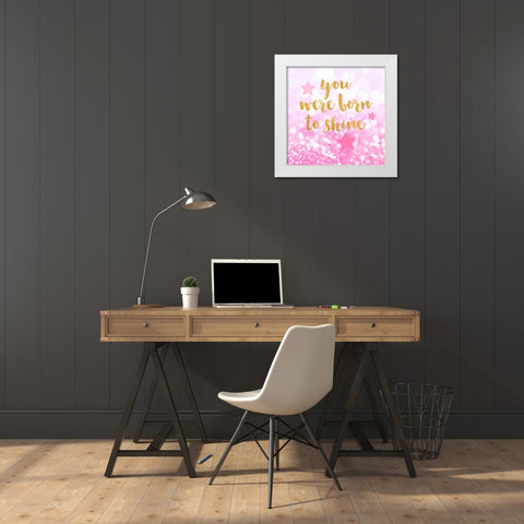 Born To Shine Pink White Modern Wood Framed Art Print by Taylor, Evangeline