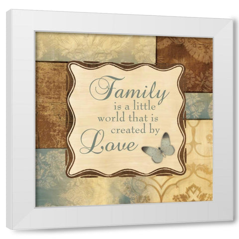 FAMILY IS A LITTLE WORLD White Modern Wood Framed Art Print by Ballantyne, Piper