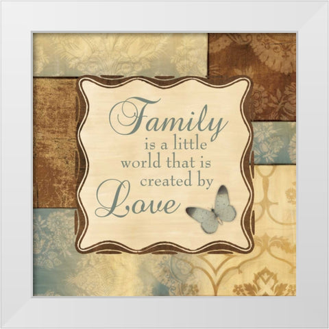 FAMILY IS A LITTLE WORLD White Modern Wood Framed Art Print by Ballantyne, Piper
