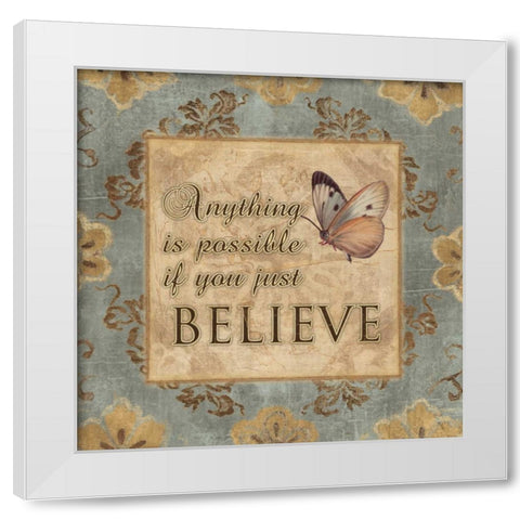 JUST BELIEVE White Modern Wood Framed Art Print by Ballantyne, Piper