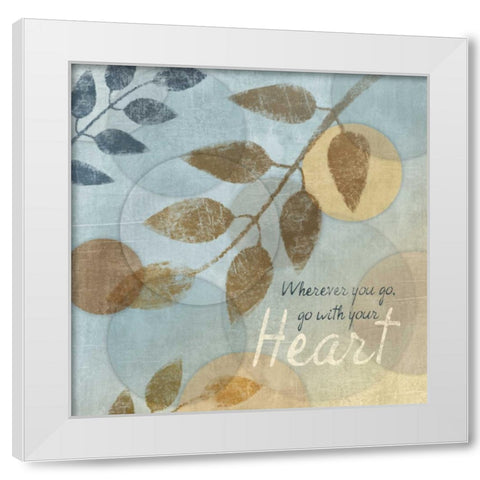 WITH YOUR HEART White Modern Wood Framed Art Print by Ballantyne, Piper
