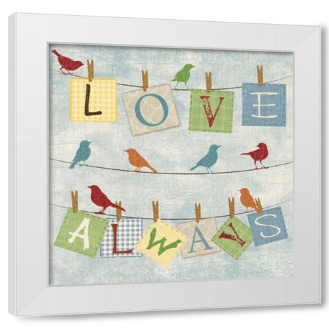LOVE ALWAYS BIRDS White Modern Wood Framed Art Print by Ballantyne, Piper