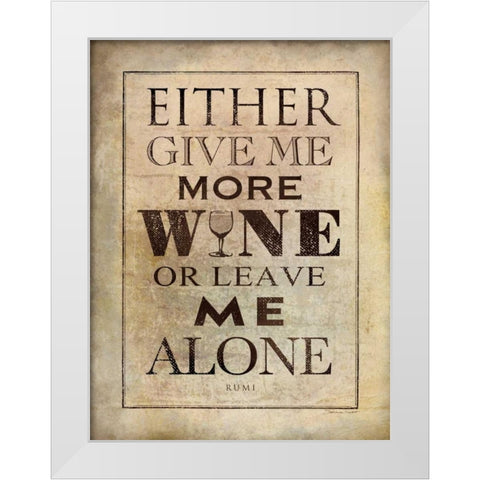 More Wine White Modern Wood Framed Art Print by Marrott, Stephanie