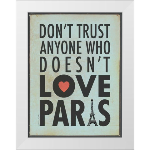 Love Paris White Modern Wood Framed Art Print by Marrott, Stephanie