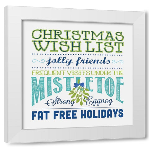 Wish List A White Modern Wood Framed Art Print by Marrott, Stephanie