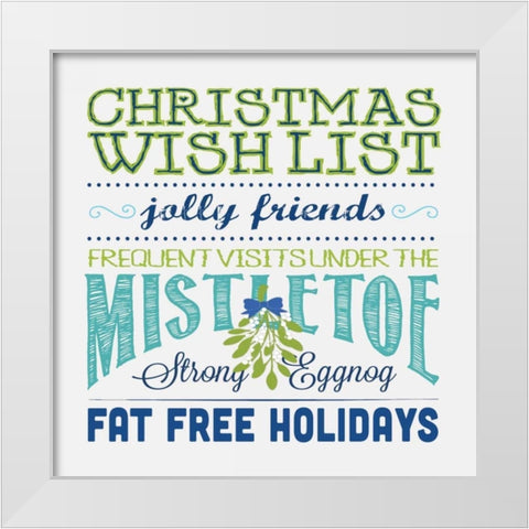 Wish List A White Modern Wood Framed Art Print by Marrott, Stephanie