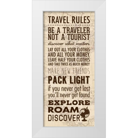 Travel Rules White Modern Wood Framed Art Print by Marrott, Stephanie