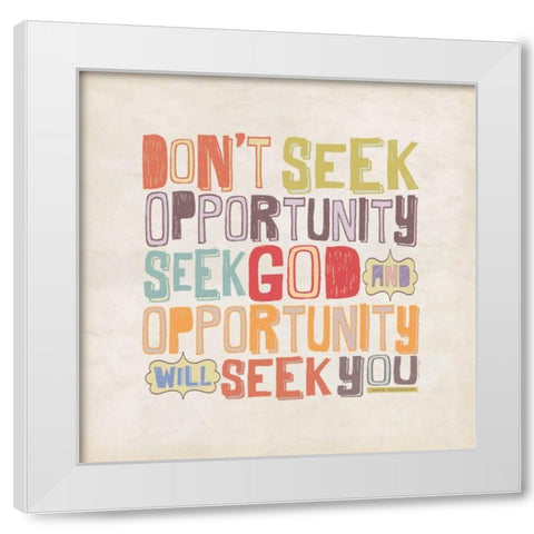 Seek God White Modern Wood Framed Art Print by Marrott, Stephanie