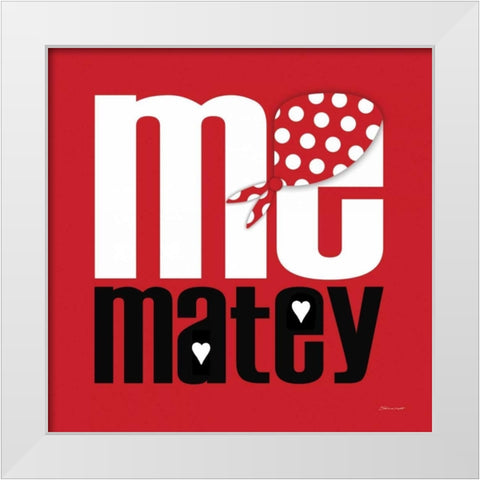 Me Matey White Modern Wood Framed Art Print by Marrott, Stephanie