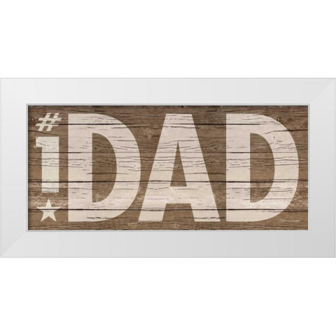 #1 Dad III White Modern Wood Framed Art Print by Marrott, Stephanie